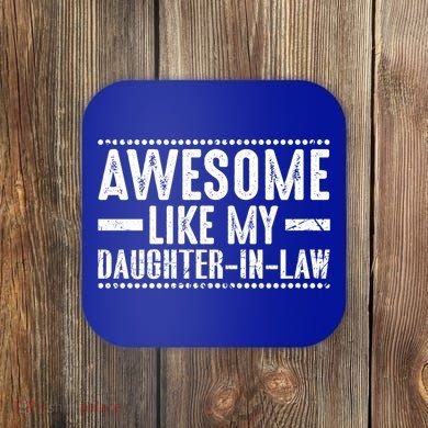 Awesome Like My Daughter In Law Cool Gift Coaster