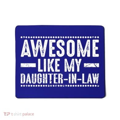 Awesome Like My Daughter In Law Cool Gift Mousepad