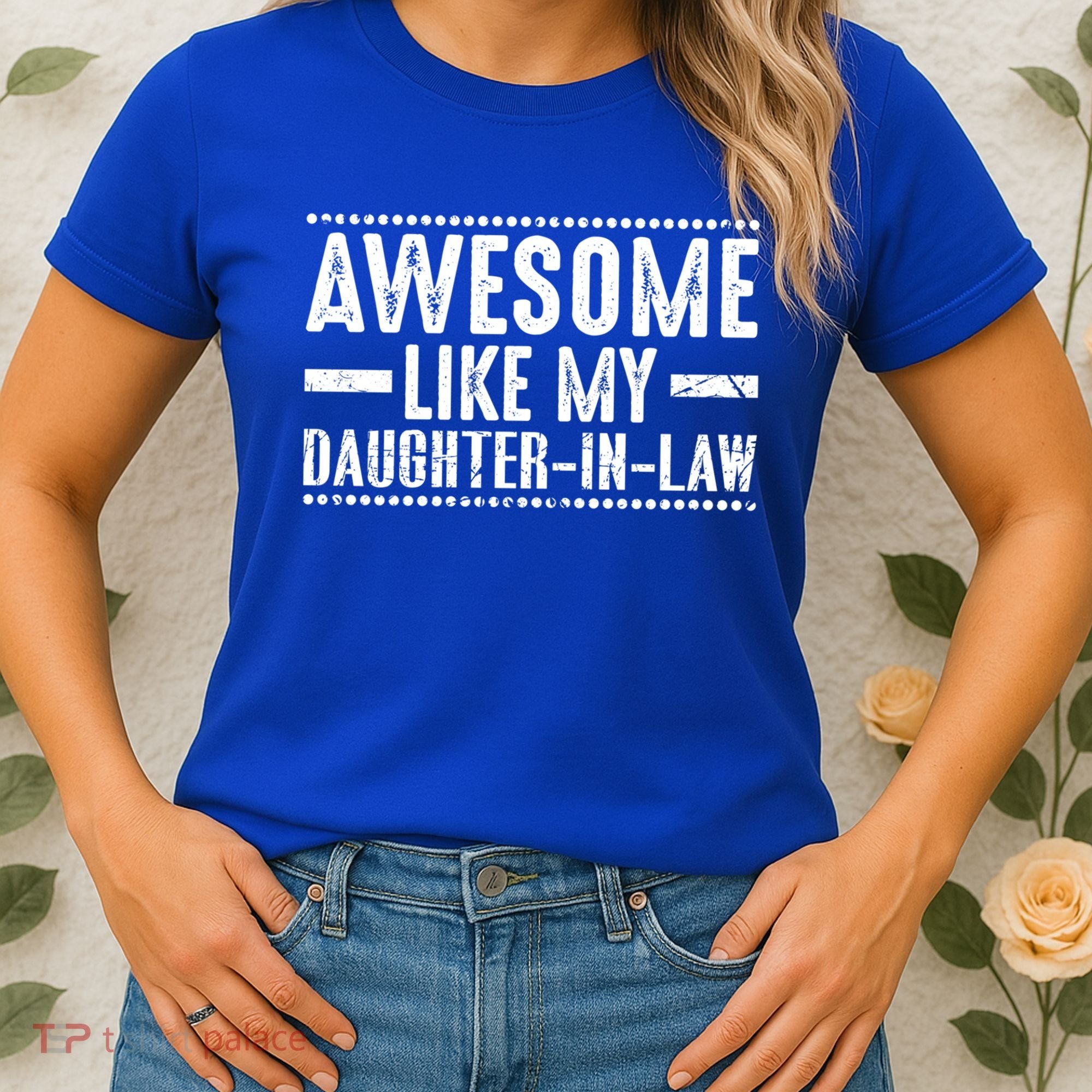 Awesome Like My Daughter In Law Cool Gift Women's T-Shirt
