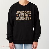 Awesome Like My Daughter Women's Sweatshirt thumb 0