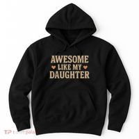 Awesome Like My Daughter Hoodie thumb 0