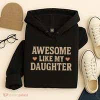 Awesome Like My Daughter Hoodie thumb 4
