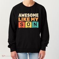 Awesome Like My Son Periodic Table Father's day Chemistry Women's Sweatshirt thumb 0