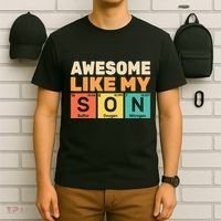 Awesome Like My Son Periodic Table Father's day Chemistry T-Shirt thumb 6