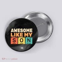 Awesome Like My Son Periodic Table Father's day Chemistry Button thumb 0