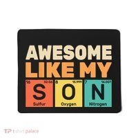 Awesome Like My Son Periodic Table Father's day Chemistry Mousepad thumb 0