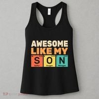 Awesome Like My Son Periodic Table Father's day Chemistry Women's Tank Top thumb 3
