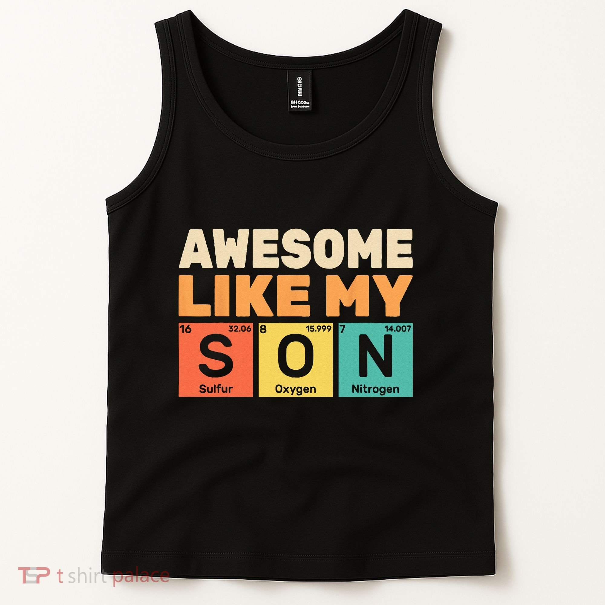 Awesome Like My Son Periodic Table Father's day Chemistry Tank Top