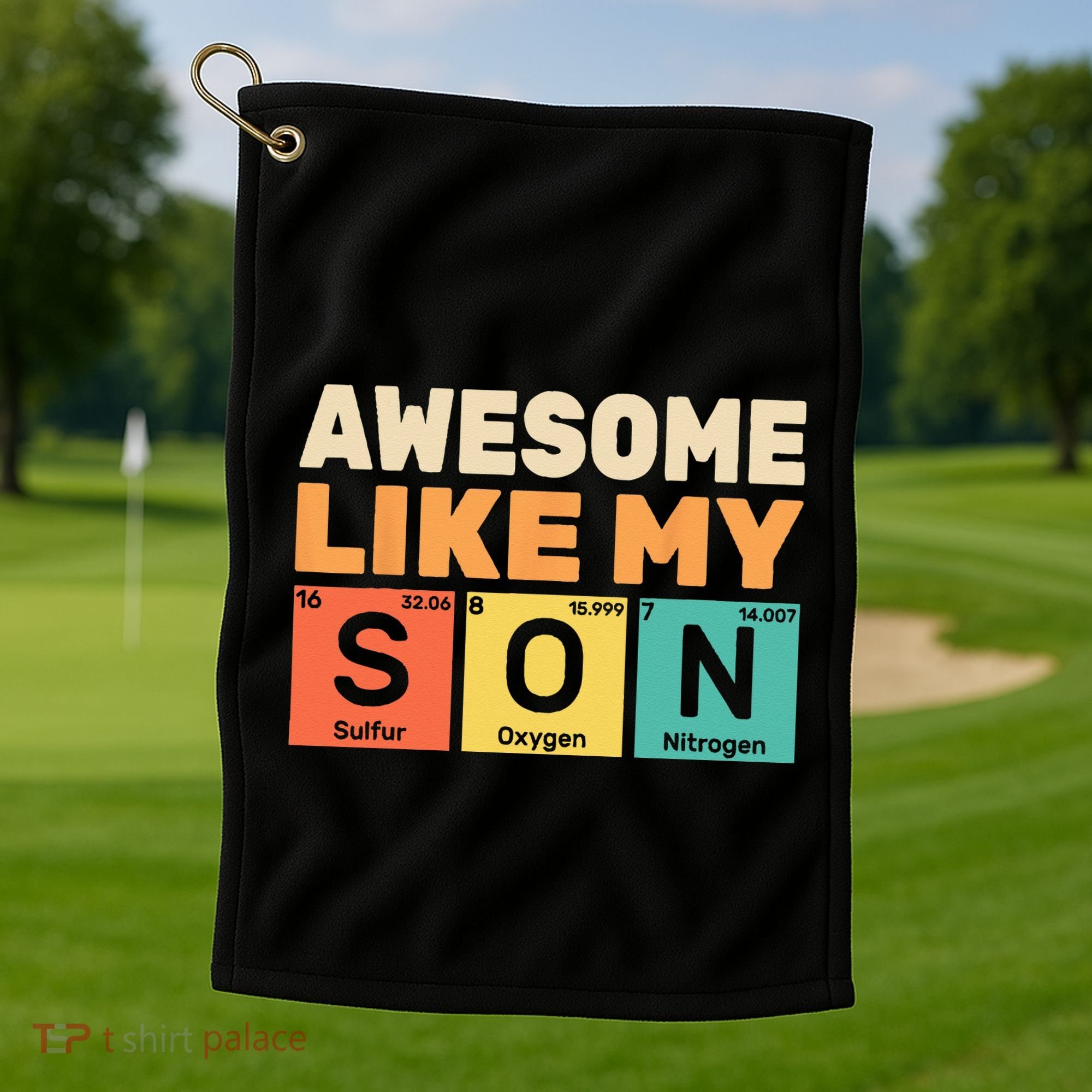 Awesome Like My Son Periodic Table Father's day Chemistry Golf Towel
