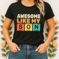 Awesome Like My Son Periodic Table Father's day Chemistry Women's T-Shirt thumb 2