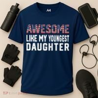 Awesome Like My Youngest Daughter |Funny Father Mom Dad Joke Cooling Performance Crew T-Shirt thumb 3