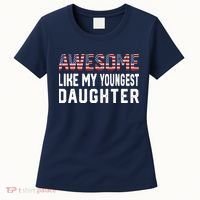 Awesome Like My Youngest Daughter |Funny Father Mom Dad Joke Women's T-Shirt thumb 0