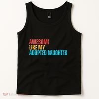 Awesome Like My Adopted Daughter Funny Adoption Family Tank Top thumb 2