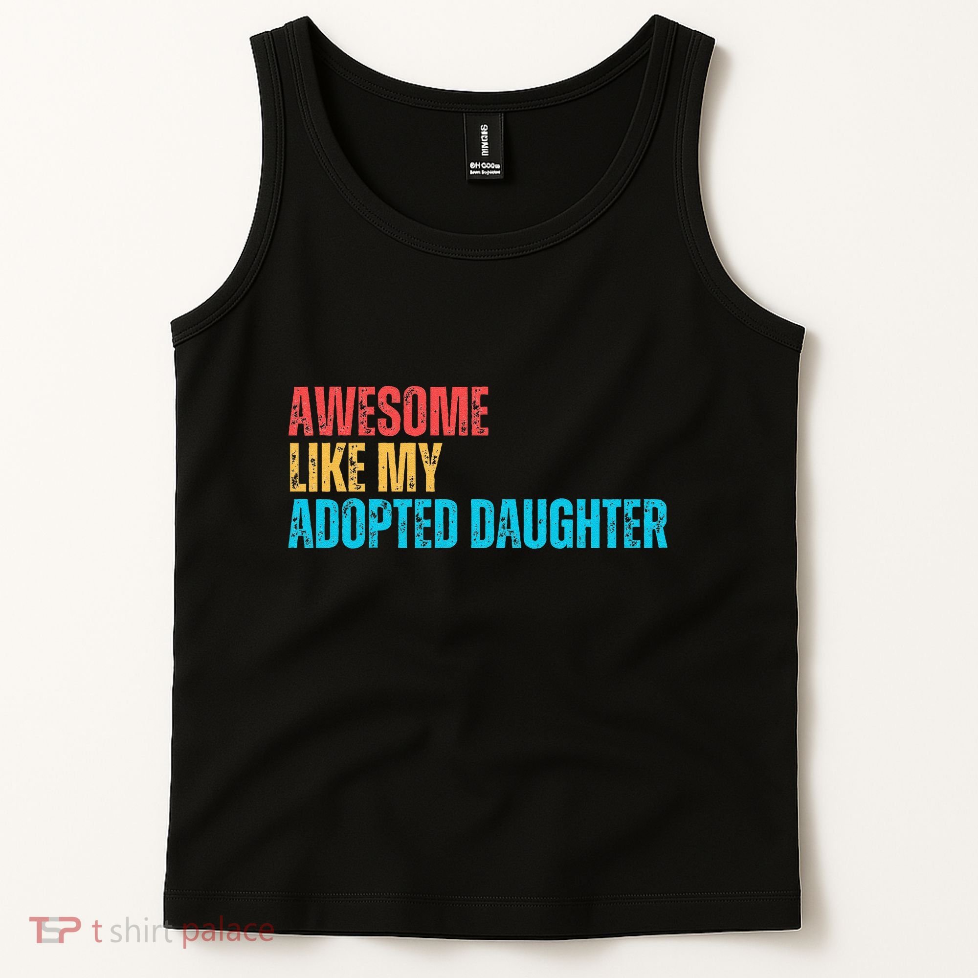 Awesome Like My Adopted Daughter Funny Adoption Family Tank Top