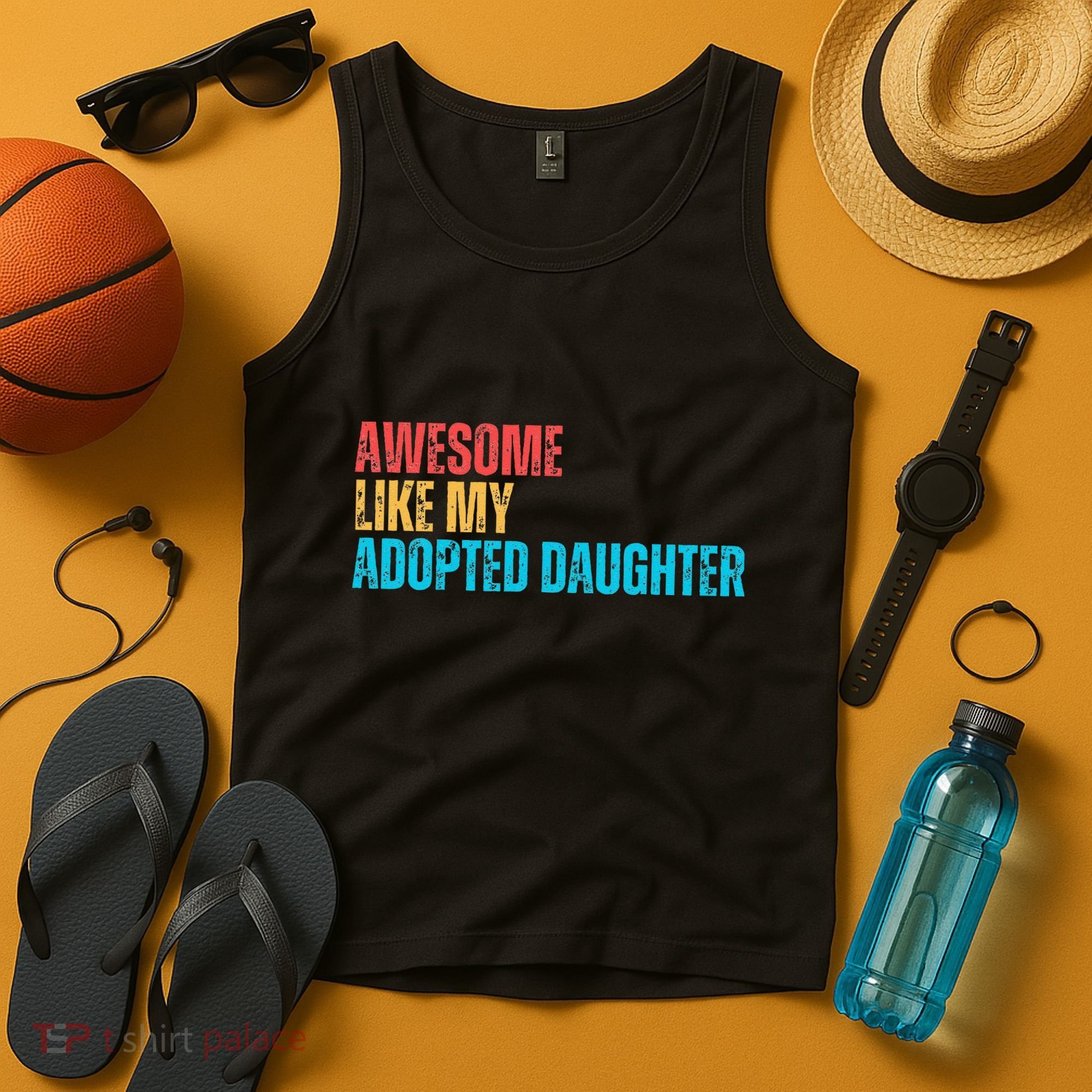Awesome Like My Adopted Daughter Funny Adoption Family Tank Top