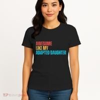 Awesome Like My Adopted Daughter Funny Adoption Family Women's T-Shirt thumb 4