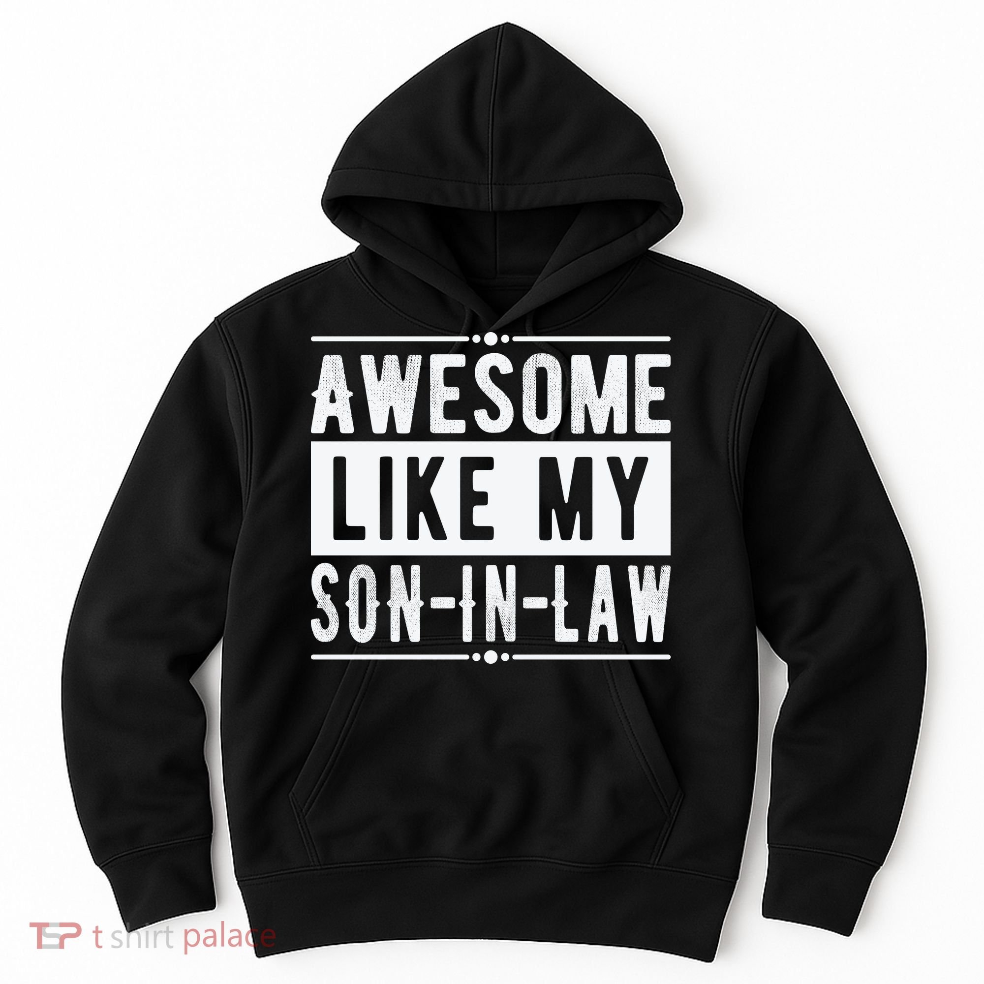 Awesome Like My Son In Law Family Lovers Father's Day Hoodie