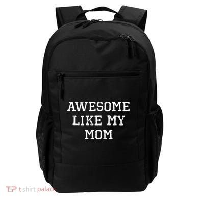 Awesome Like My Mom Mother Backpack