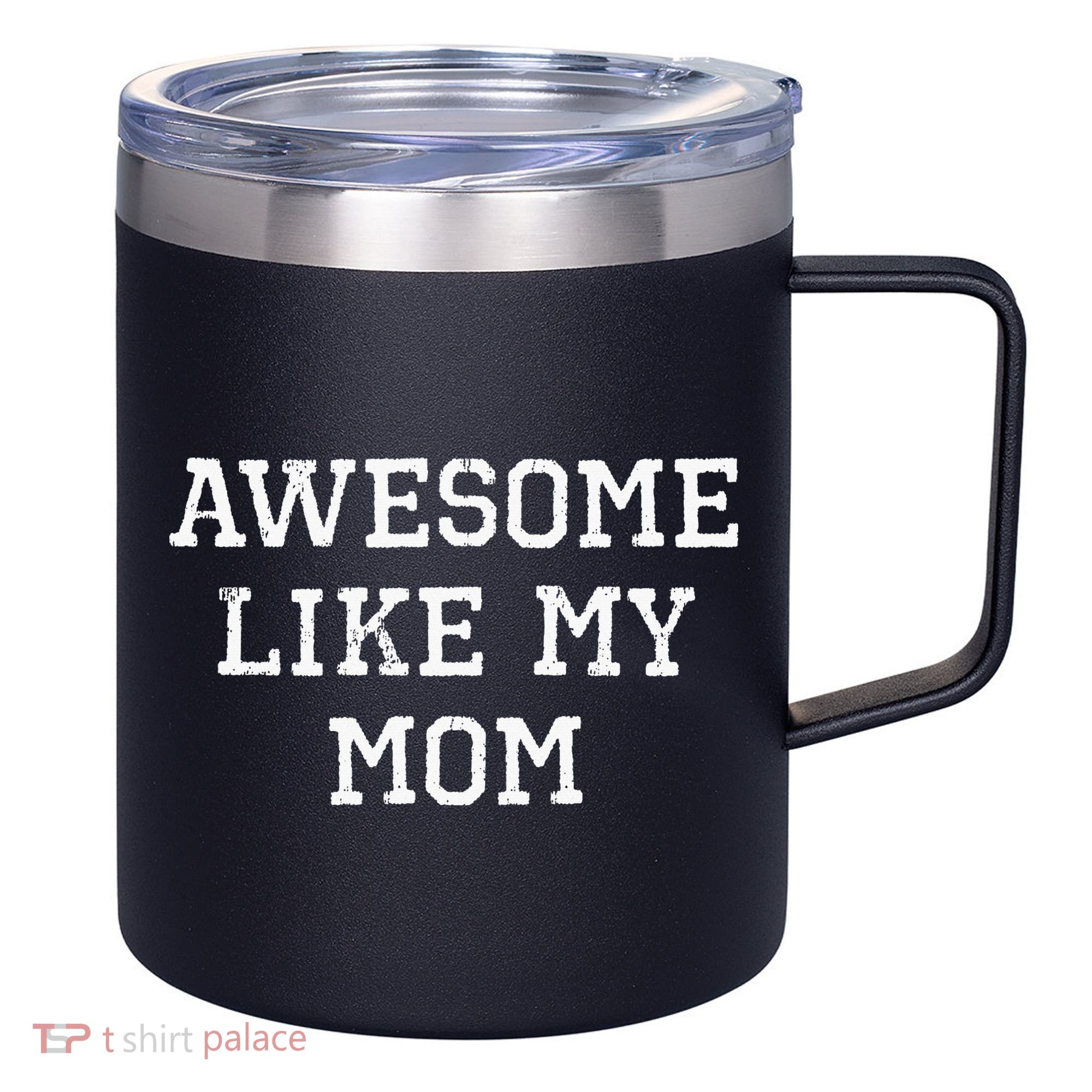 Awesome Like My Mom Mother 12oz Stainless Steel Coffee Mug