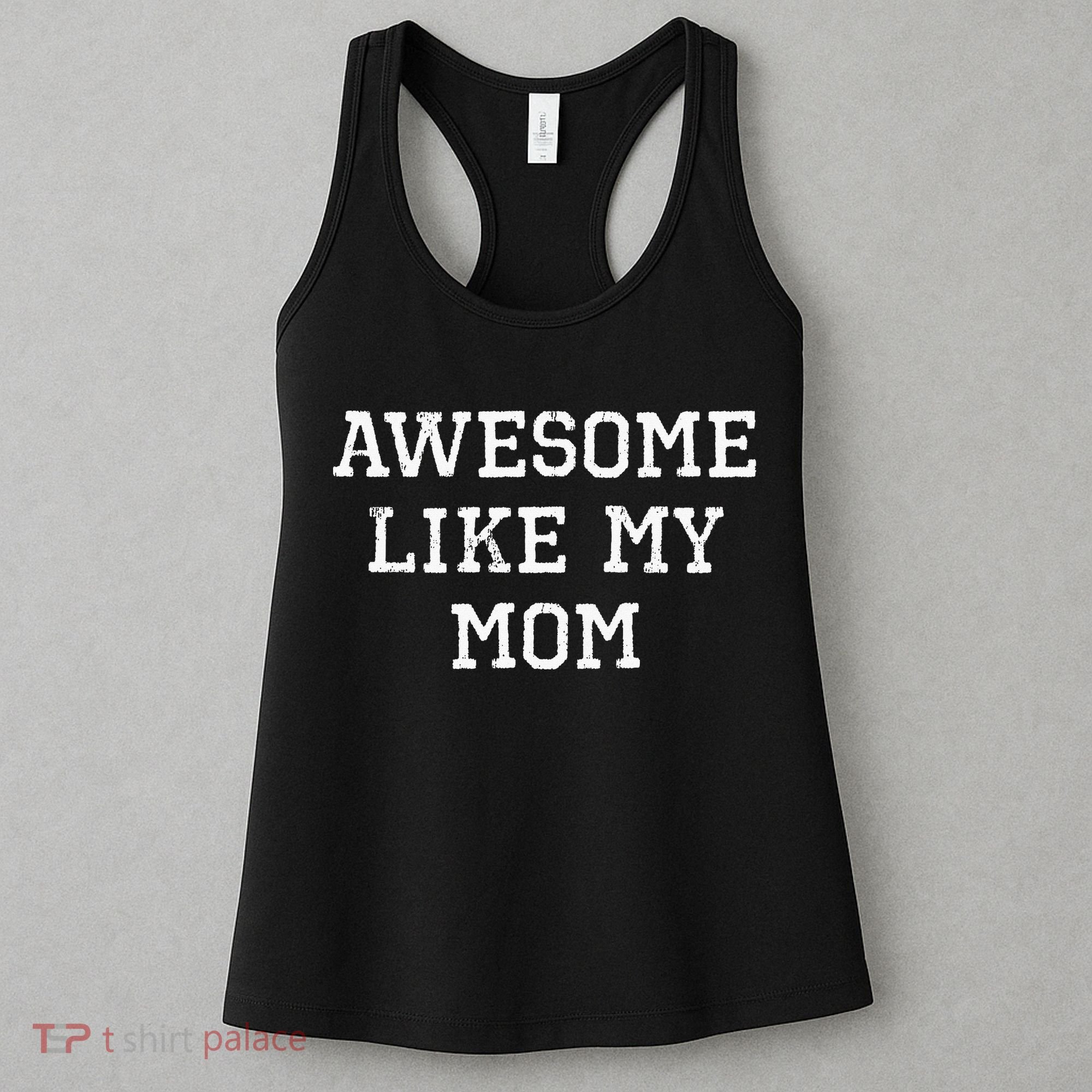 Awesome Like My Mom Mother Women's Tank Top