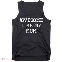 Awesome Like My Mom Mother Tank Top thumb 0