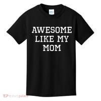 Awesome Like My Mom Mother Kids T-Shirt thumb 0