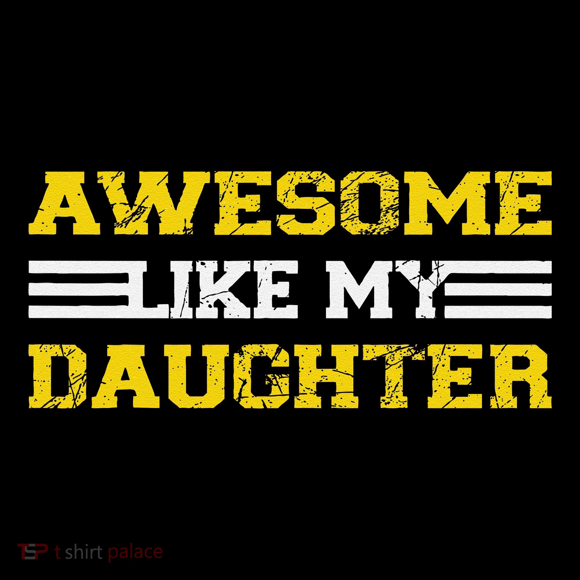 Awesome Like My Daughter Awesome Father Day Funny Dad Coffee Mug