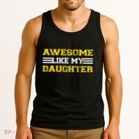 Awesome Like My Daughter Awesome Father Day Funny Dad Tank Top thumb 3