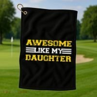 Awesome Like My Daughter Awesome Father Day Funny Dad Golf Towel thumb 1
