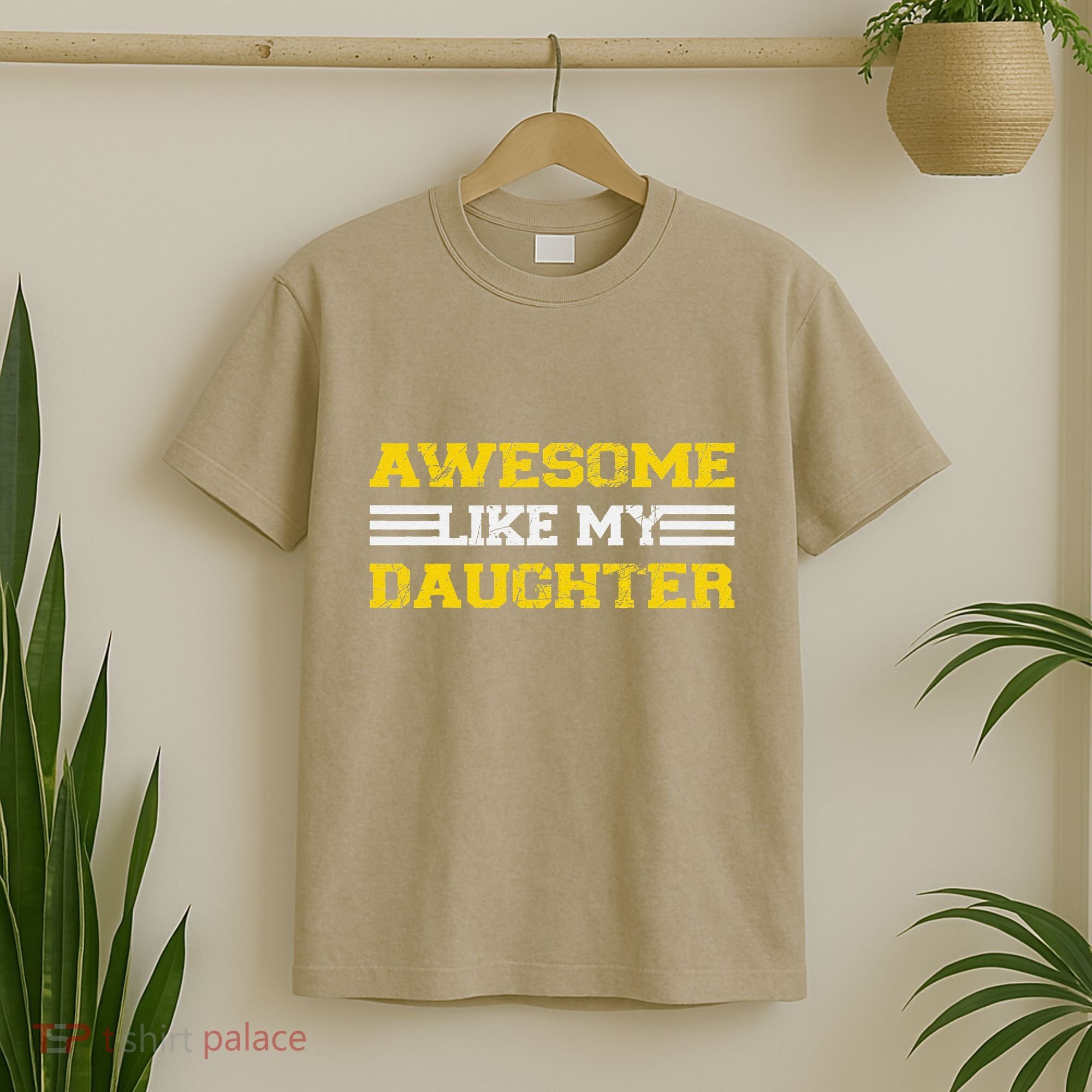 Awesome Like My Daughter Awesome Father Day Funny Dad T-Shirt