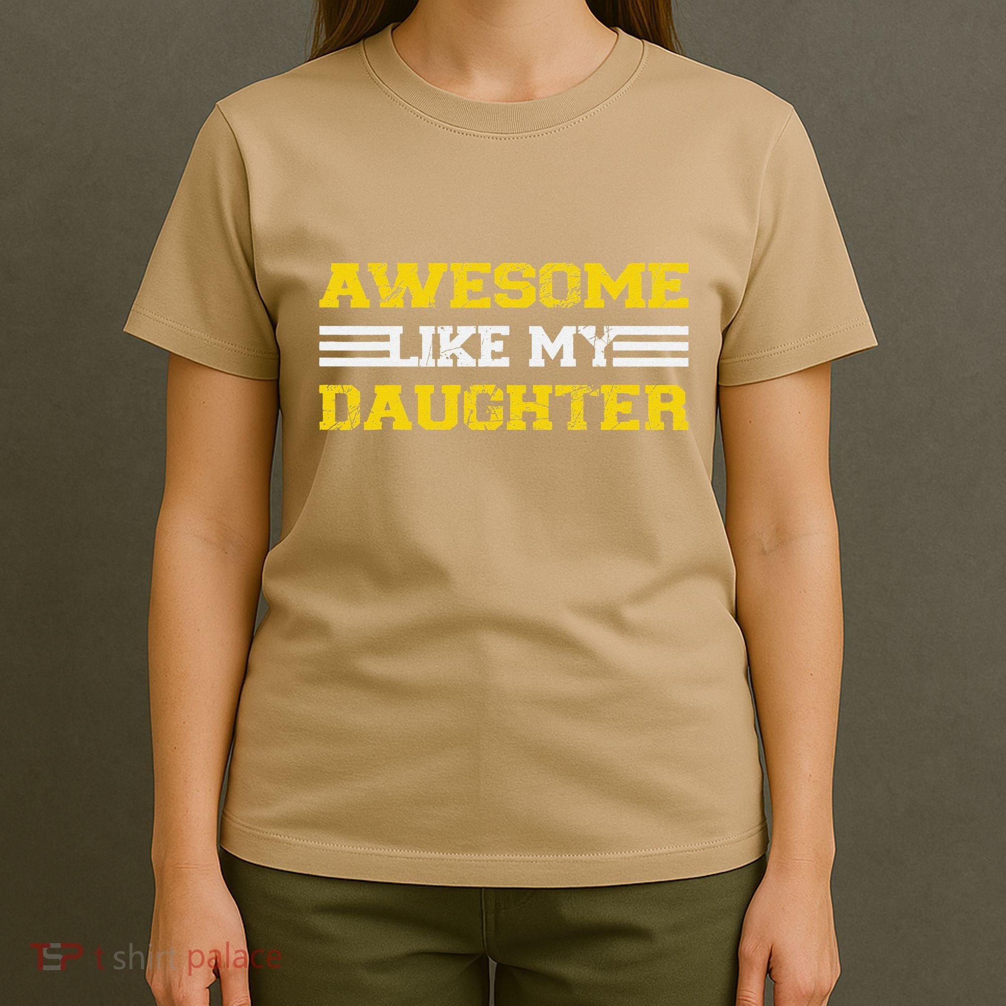 Awesome Like My Daughter Awesome Father Day Funny Dad T-Shirt