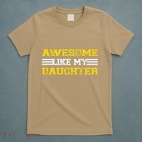 Awesome Like My Daughter Awesome Father Day Funny Dad T-Shirt thumb 5