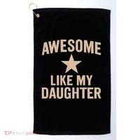Awesome Like My Daughter - Perfect for Father's Day Golf Towel thumb 0