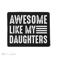 Awesome Like My Daughter Funny Fathers Day Mousepad thumb 0