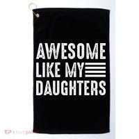 Awesome Like My Daughter Funny Fathers Day Golf Towel thumb 0