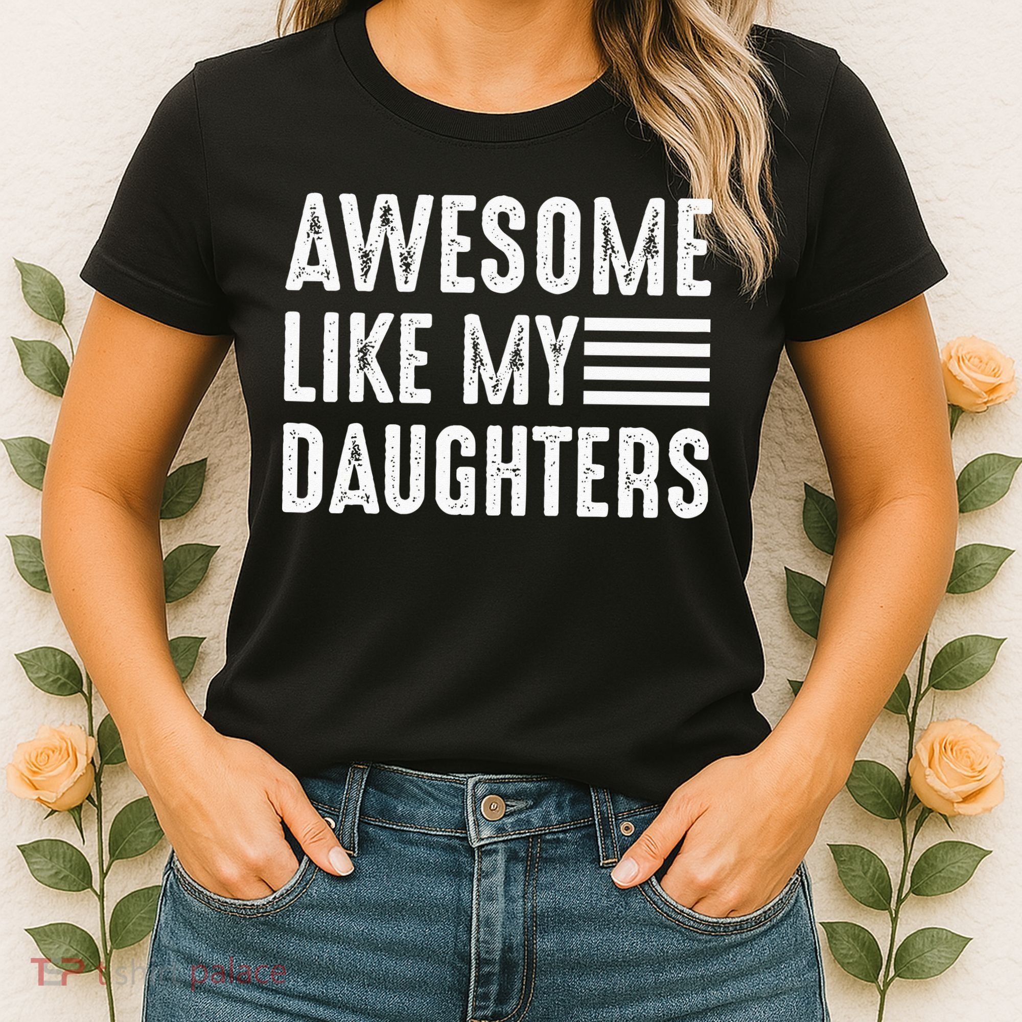 Awesome Like My Daughter Funny Fathers Day Women's T-Shirt