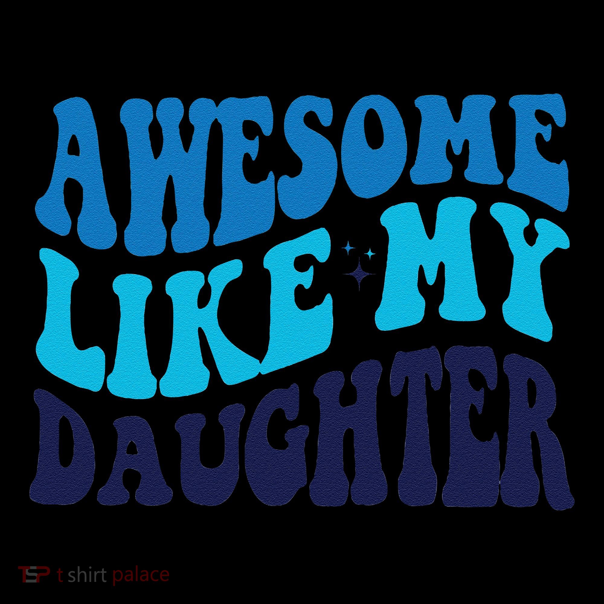 Awesome Like My Daughter Best Dadfunny Father Daddy Dad Coffee Mug