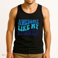Awesome Like My Daughter Best Dadfunny Father Daddy Dad Tank Top thumb 3