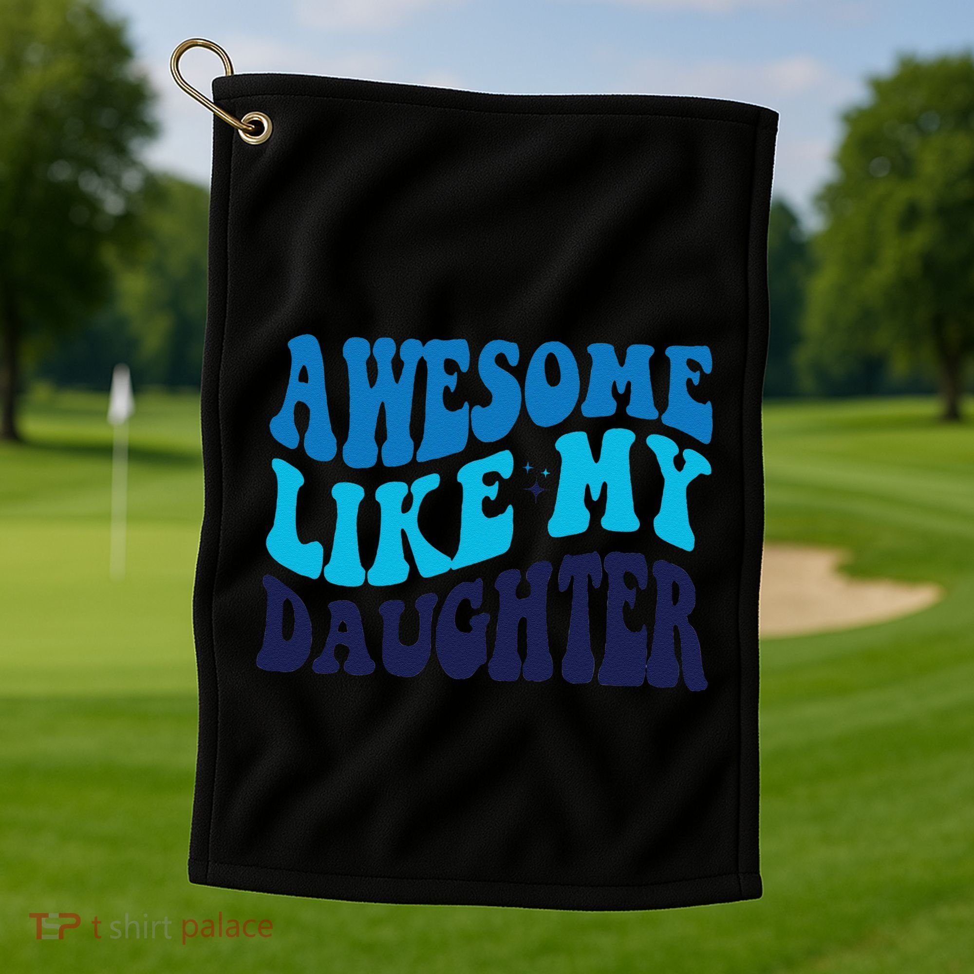 Awesome Like My Daughter Best Dadfunny Father Daddy Dad Golf Towel