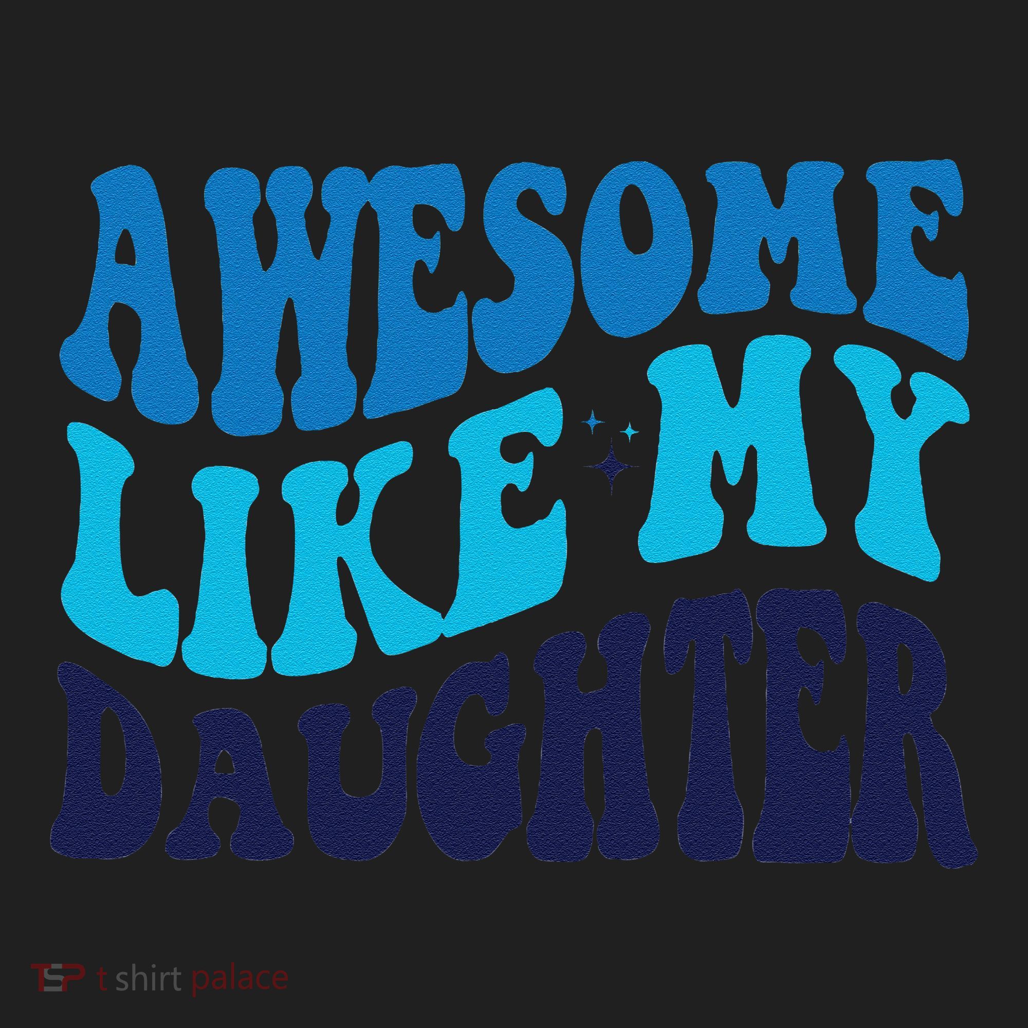 Awesome Like My Daughter Best Dadfunny Father Daddy Dad Golf Towel