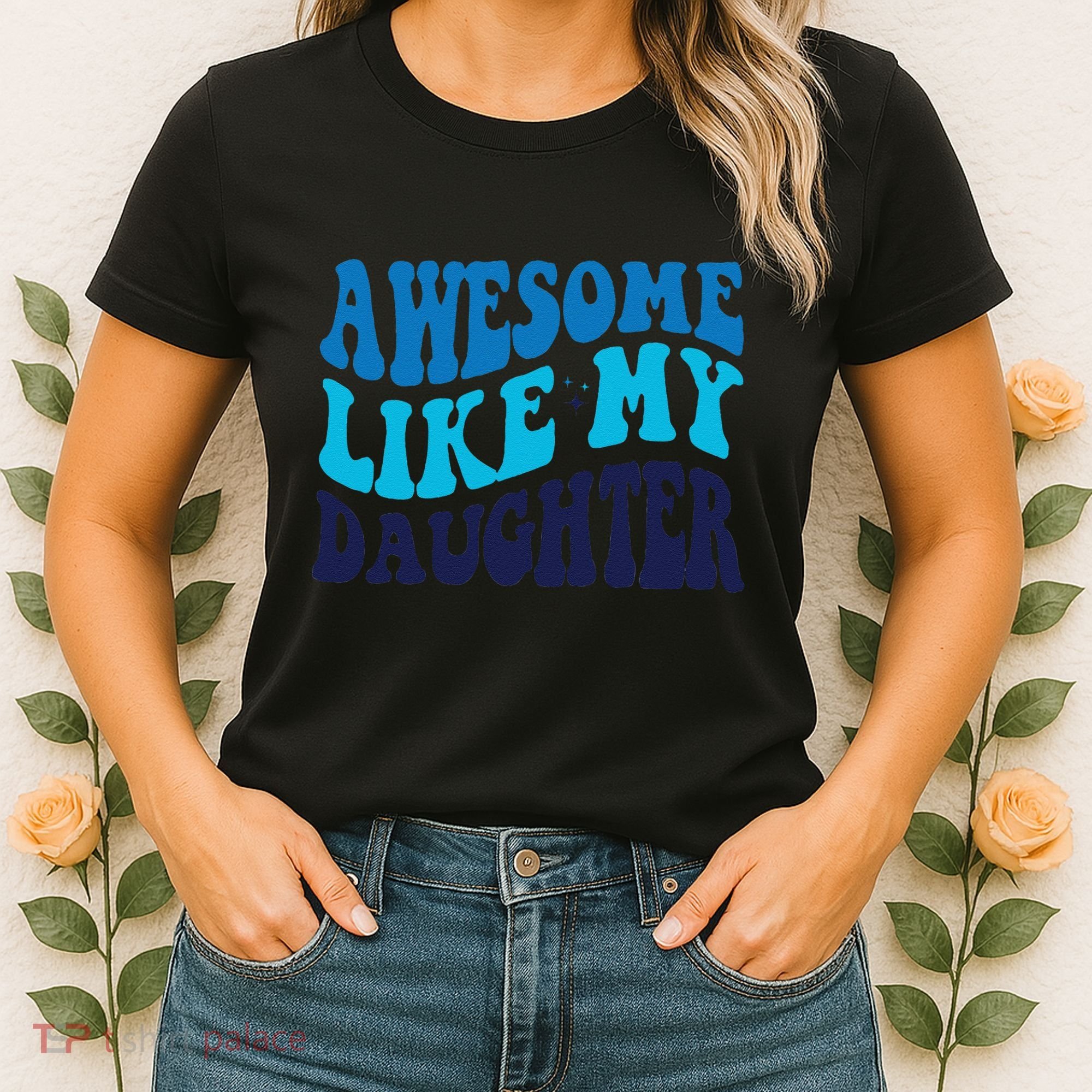 Awesome Like My Daughter Best Dadfunny Father Daddy Dad Women's T-Shirt