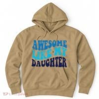 Awesome Like My Daughter Best Dadfunny Father Daddy Dad Hoodie thumb 0