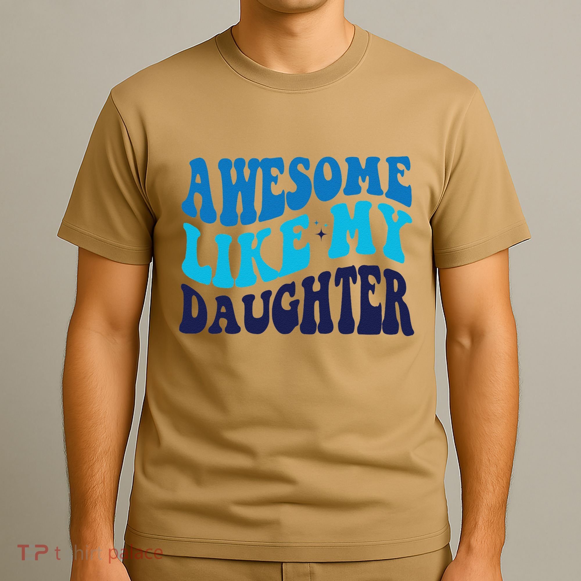 Awesome Like My Daughter Best Dadfunny Father Daddy Dad T-Shirt