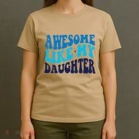 Awesome Like My Daughter Best Dadfunny Father Daddy Dad T-Shirt thumb 4