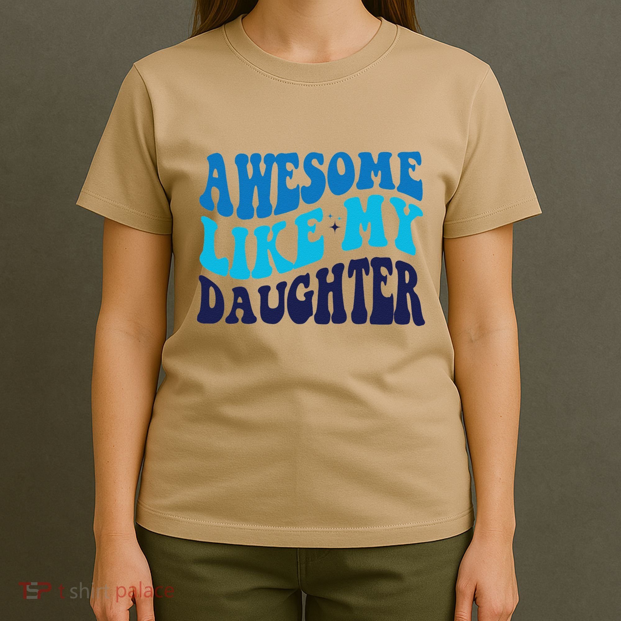 Awesome Like My Daughter Best Dadfunny Father Daddy Dad T-Shirt