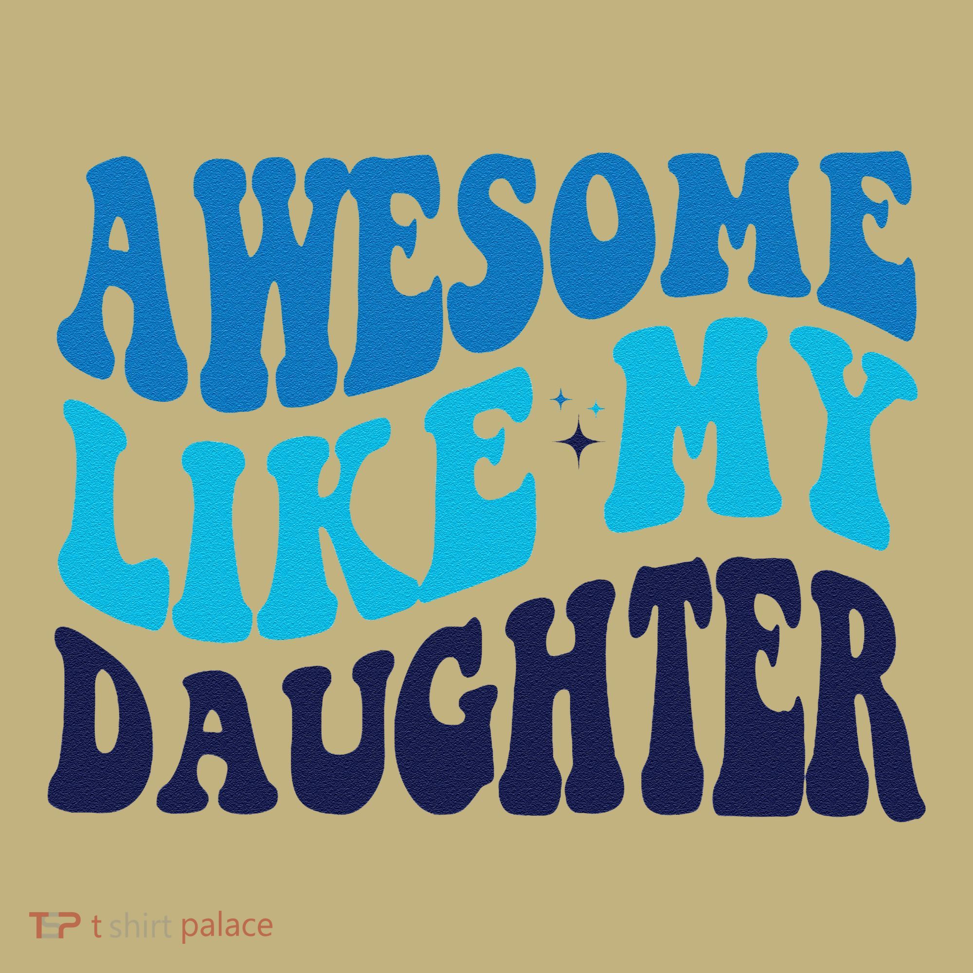 Awesome Like My Daughter Best Dadfunny Father Daddy Dad Mousepad