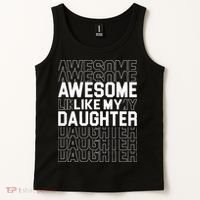 Awesome Like My Daughter Cute Parent Gift Tank Top thumb 2