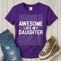 Awesome Like My Daughter Cute Parent Gift Women's T-Shirt thumb 3