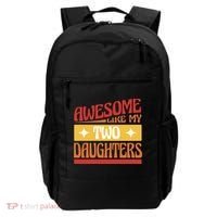 Awesome Like My Two Daughters Cute Gift Backpack thumb 0