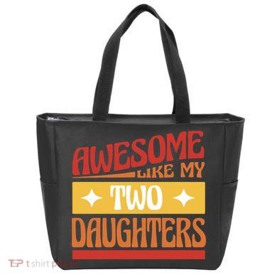 Awesome Like My Two Daughters Cute Gift Tote Bag